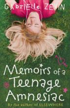 Book Cover for Memoirs Of A Teenage Amnesiac by Gabrielle Zevin