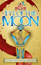 Book Cover for Eye Of The Moon by Dianne Hofmeyr