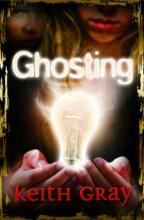 Book Cover for Ghosting by Keith Gray