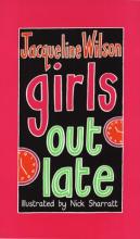 Book Cover for Girls Out Late by Jacqueline Wilson