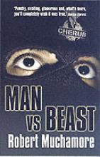 Book Cover for Man Vs Beast. Part of the Cherub Series by Robert Muchamore