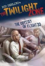 Book Cover for Twilight Zone: The Odyssey Of Flight 33 by Mark Kneece, Rod Serling