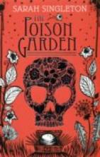 Book Cover for The Poison Garden by Sarah Singleton