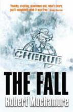 Book Cover for The Fall. Part of the Cherub Series by Robert Muchamore