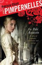 Book Cover for The Pale Assassin - Pimpernelles 1 by Patricia Elliott