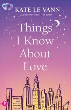 Things I Know About Love