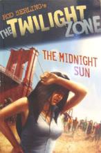 Book Cover for Twilight Zone: The Midnight Sun by Mark Kneece, Rod Serling