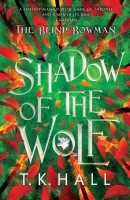 Book Cover for The Blind Bowman 1: Shadow of the Wolf by Tim Hall