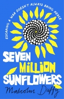 Book Cover for Seven Million Sunflowers by Malcolm Duffy