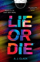 Book Cover for Lie or Die by A. J. Clack