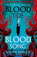 Book Cover for Bloodtide & Bloodsong: The Complete Duology by Melvin Burgess