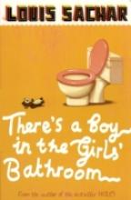 Book Cover for There's A Boy in the Girls' Bathroom by Louis Sachar