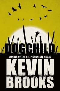 Book Cover for Dogchild by Kevin Brooks