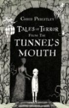 Book Cover for Tales of Terror 3: from the Tunnel's Mouth by Chris Priestley