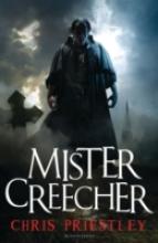 Book Cover for Mister Creecher by Chris Priestley