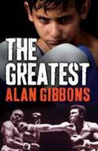 Book Cover for The Greatest by Alan Gibbons