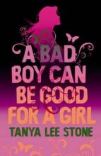 A Bad Boy Can Be Good For A Girl