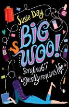 Book Cover for The Big Woo: My not so secret teenage blog by Susie Day