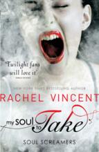 Book Cover for My Soul to Take (Soul Screamers Book 1) by Rachel Vincent