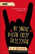 Book Cover for My Smoky Bacon Crisp Obsession by J. A. Buckle