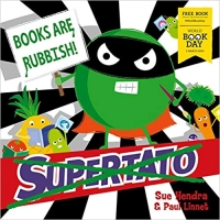 Book Cover for Supertato: Books Are Rubbish!: World Book Day 2020 by Sue Hendra & Paul Linnet