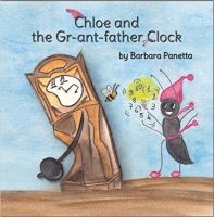 Book Cover for Chloe and the Gr-ant-father Clock by Barbara Panetta