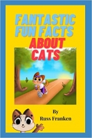 Book Cover for Fantastic Fun Facts About Cats by 