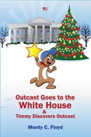 Book Cover for Outcast Goest to the White House by Monty C. Floyd