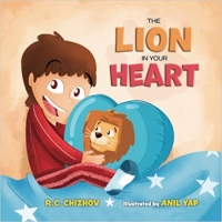 Book Cover for The Lion in Your Heart by R C Chizhov