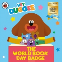 Book Cover for Hey Duggee: The World Book Day Badge by Studio AKA