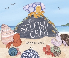 Book Cover for The Selfish Crab by Anya Glazer