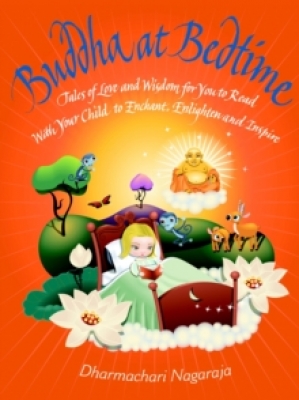 Buddha at Bedtime Tales of Love and Wisdom 