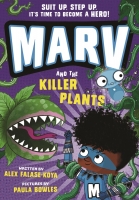 Book Cover for Marv and the Killer Plants by Alex Falase-Koya