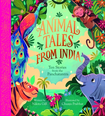 Animal Tales from India: Ten Stories from the Panchatantra