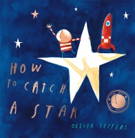 Book Cover for How to Catch a Star by Oliver Jeffers