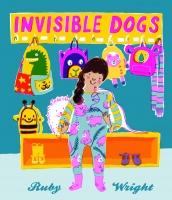 Book Cover for Invisible Dogs by Ruby Wright