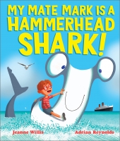 Book Cover for My Mate Mark is a Hammerhead Shark! by Jeanne Willis