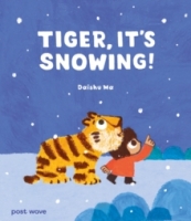 Book Cover for Tiger, It's Snowing! by Daishu Ma