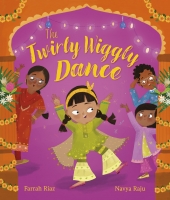 Book Cover for The Twirly Wiggly Dance by Farrah Riaz