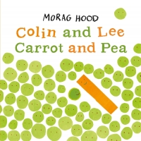 Book Cover for Colin and Lee, Carrot and Pea by Morag Hood