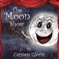 Book Cover for The Moon Show by Carmen Gloria