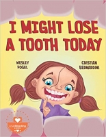 Book Cover for I Might Lose A Tooth Today by Wesley Fogel