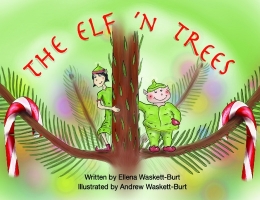 Book Cover for The Elf 'N Trees by Ellena Waskett-Burt