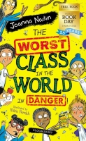 Book Cover for The Worst Class in the World in Danger! World Book Day 2022 by Joanna Nadin