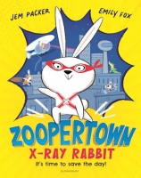 Book Cover for Zoopertown: X-Ray Rabbit by Jem Packer