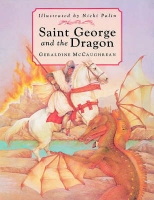 Book Cover for Saint George and the Dragon by Geraldine McCaughrean