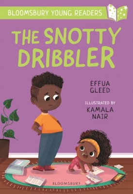 The Snotty Dribbler:  A Bloomsbury Young Reader 