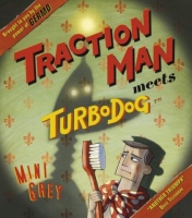 Book Cover for Traction Man Meets Turbodog by Mini Grey