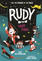 Book Cover for Rudy and the Skate Stars by Paul Westmoreland