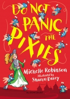 Book Cover for Do Not Panic the Pixies by Michelle Robinson